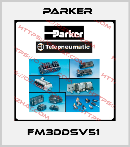 FM3DDSV51  Parker
