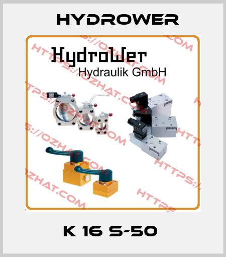 K 16 S-50  HYDROWER