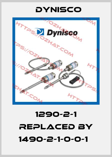 1290-2-1 REPLACED BY 1490-2-1-0-0-1   Dynisco