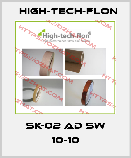 SK-02 AD SW 10-10 HIGH-TECH-FLON