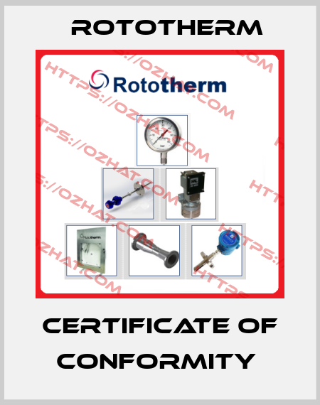 CERTIFICATE OF CONFORMITY  Rototherm