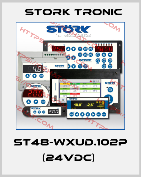 ST48-WXUD.102P (24VDC)  Stork tronic