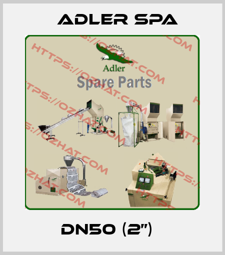 DN50 (2”)   Adler Spa