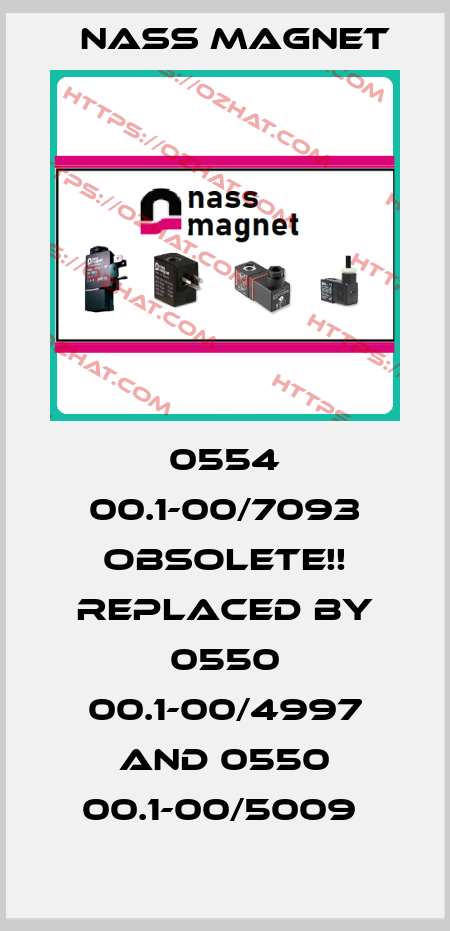 0554 00.1-00/7093 Obsolete!! Replaced by 0550 00.1-00/4997 and 0550 00.1-00/5009  Nass Magnet