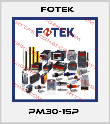 PM30-15P  Fotek