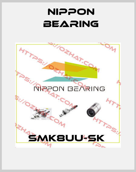 SMK8UU-SK  NIPPON BEARING