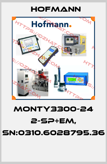Monty3300-24 2-Sp+EM, SN:0310.6028795.36  Hofmann