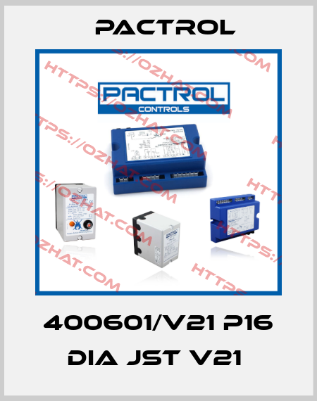 400601/V21 P16 DIA JST V21  Pactrol