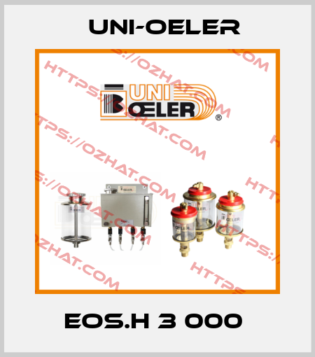 EOS.H 3 000  Uni-Oeler