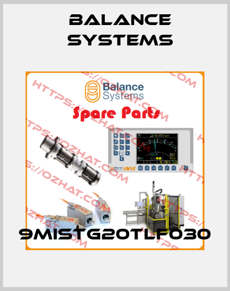 9MISTG20TLF030 Balance Systems