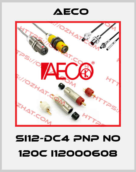SI12-DC4 PNP NO 120C I12000608 Aeco