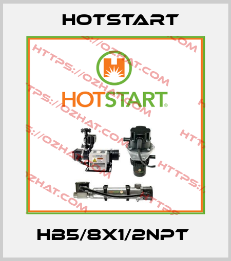 HB5/8X1/2NPT  Hotstart