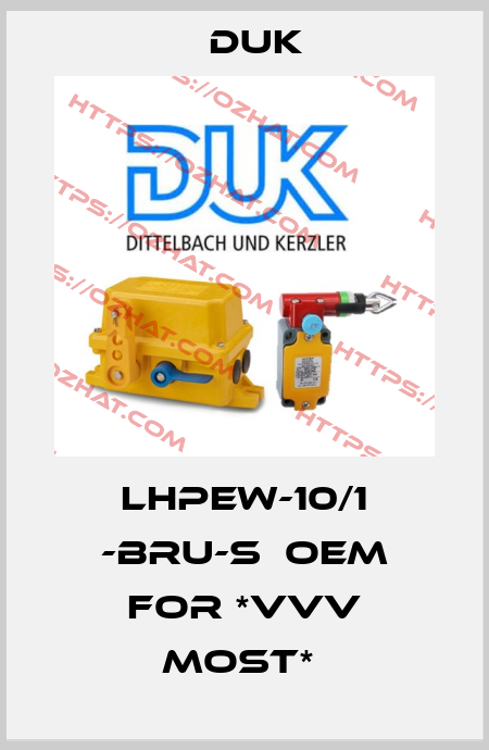 LHPEw-10/1 -BRU-S  OEM for *VVV Most*  DUK