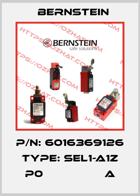 P/N: 6016369126 Type: SEL1-A1Z P0                  A Bernstein