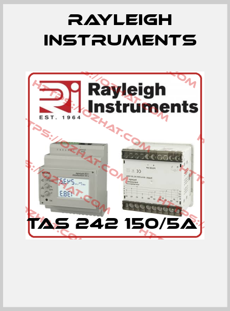 TAS 242 150/5A   Rayleigh Instruments
