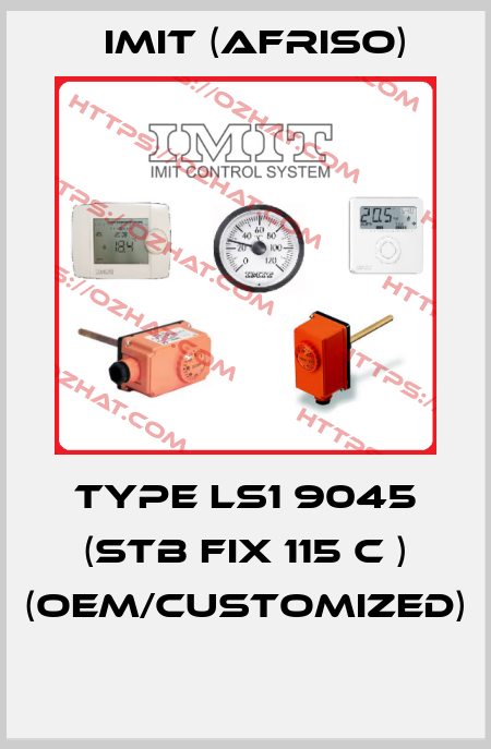 TYPE LS1 9045 (STB FIX 115 C ) (OEM/customized)  IMIT (Afriso)