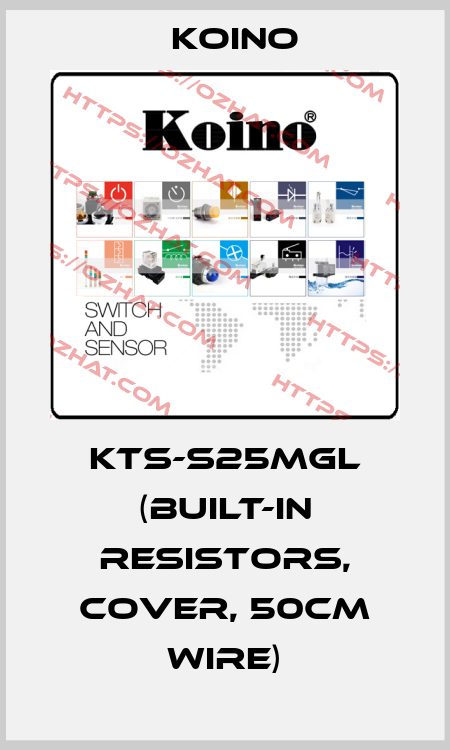 KTS-S25MGL (built-in resistors, cover, 50cm wire) Koino