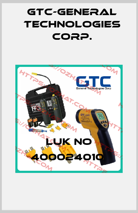LUK NO 400024010  GTC-General Technologies Corp.