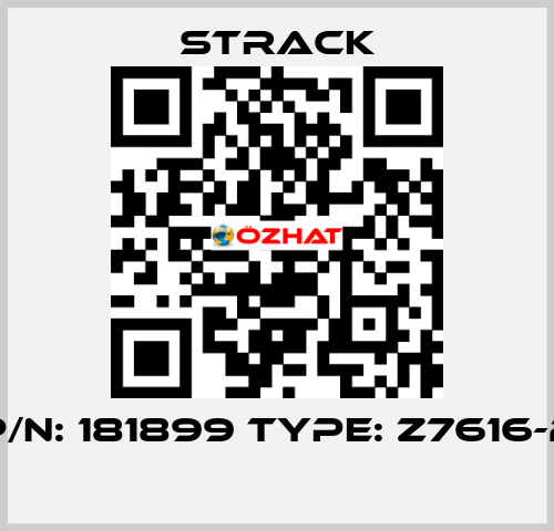 P/N: 181899 Type: Z7616-2  Strack