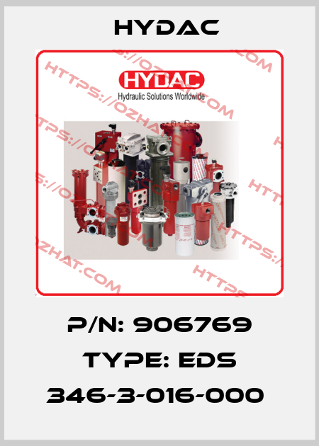 P/N: 906769 Type: EDS 346-3-016-000  Hydac