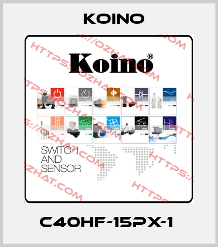 C40HF-15PX-1  Koino