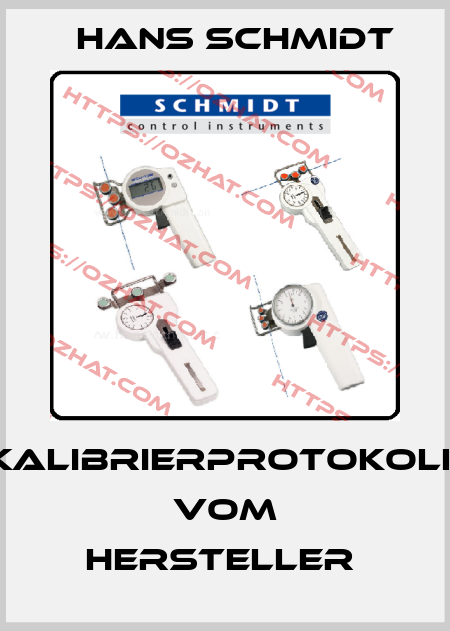 Kalibrierprotokoll vom Hersteller  Hans Schmidt