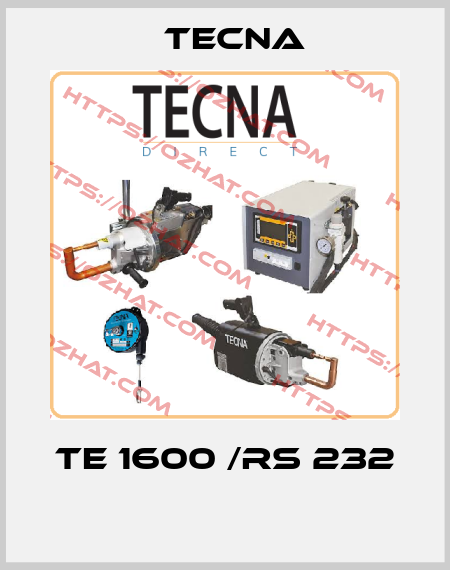 TE 1600 /RS 232  Tecna