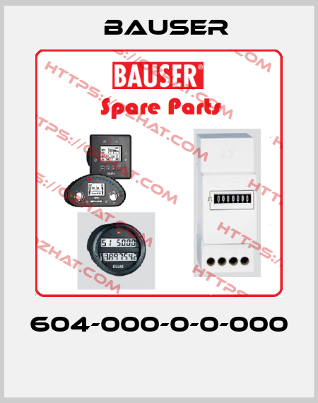 604-000-0-0-000  Bauser