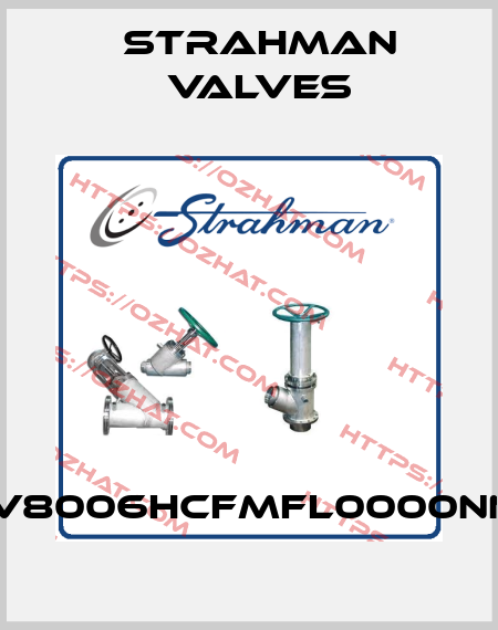 SV8006HCFMFL0000NNF STRAHMAN VALVES