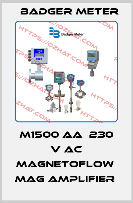 M1500 AA  230 V AC MAGNETOFLOW  MAG AMPLIFIER  Badger Meter