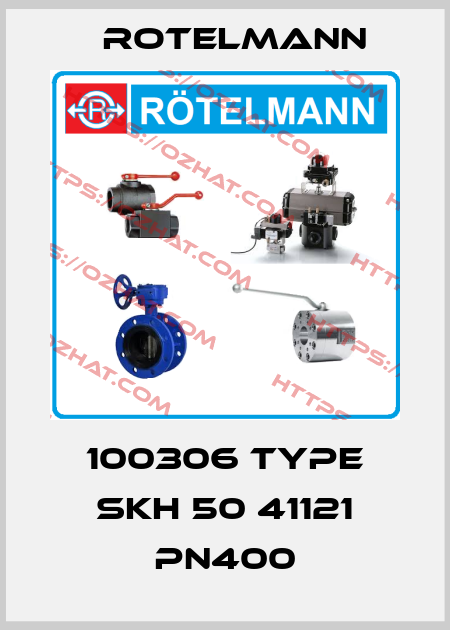 100306 Type SKH 50 41121 PN400 Rotelmann