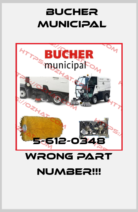 5-612-0348 wrong part number!!! Bucher Municipal