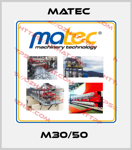 M30/50  Matec