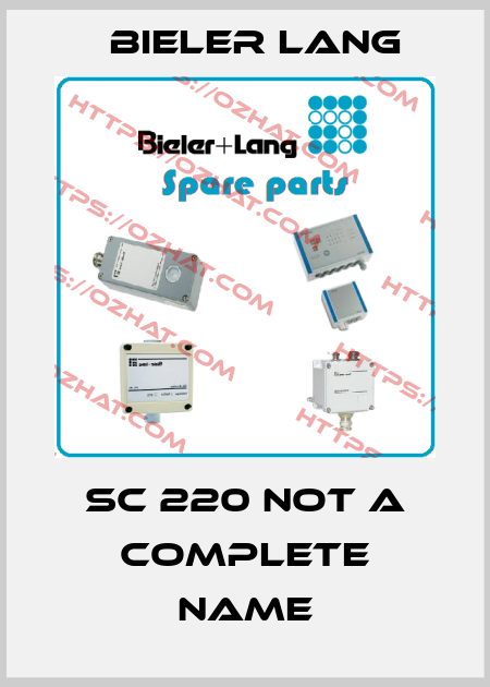 SC 220 not a complete name Bieler Lang