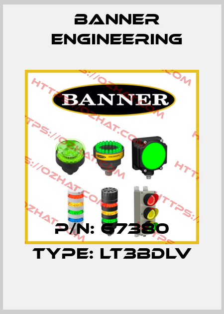 P/N: 67380 Type: LT3BDLV Banner Engineering
