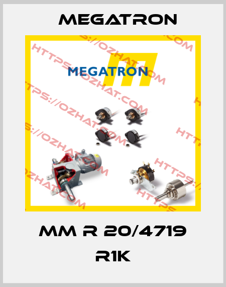MM R 20/4719 R1K Megatron