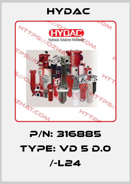 P/N: 316885 Type: VD 5 D.0 /-L24 Hydac