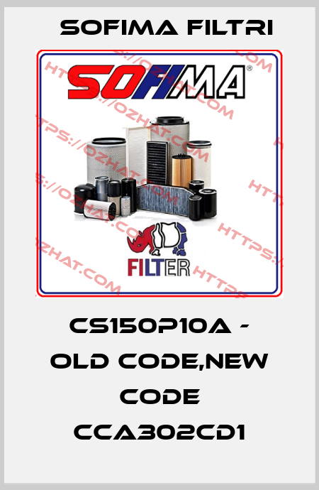 CS150P10A - old code,new code CCA302CD1 Sofima Filtri