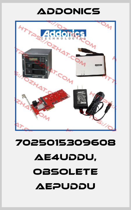 7025015309608 AE4UDDU, obsolete AEPUDDU Addonics