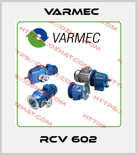 RCV 602 Varmec