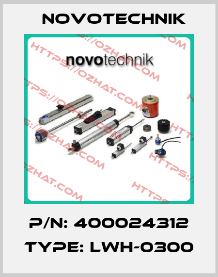 P/N: 400024312 Type: LWH-0300 Novotechnik
