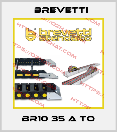 BR10 35 A TO Brevetti