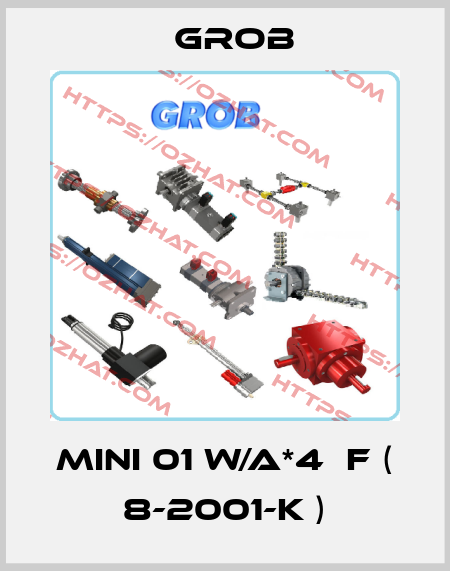 Mini 01 W/A*4µF ( 8-2001-K ) Grob