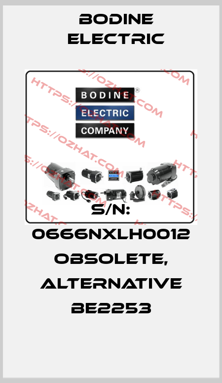 S/N: 0666NXLH0012 obsolete, alternative BE2253 BODINE ELECTRIC