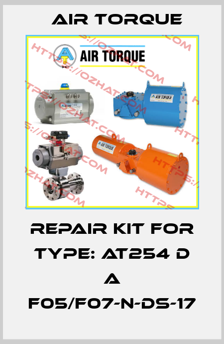 REPAIR KIT FOR TYPE: AT254 D A F05/F07-N-DS-17 Air Torque