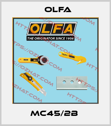 MC45/2B  Olfa