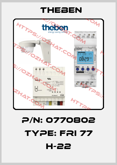 P/N: 0770802 Type: FRI 77 h-22 Theben