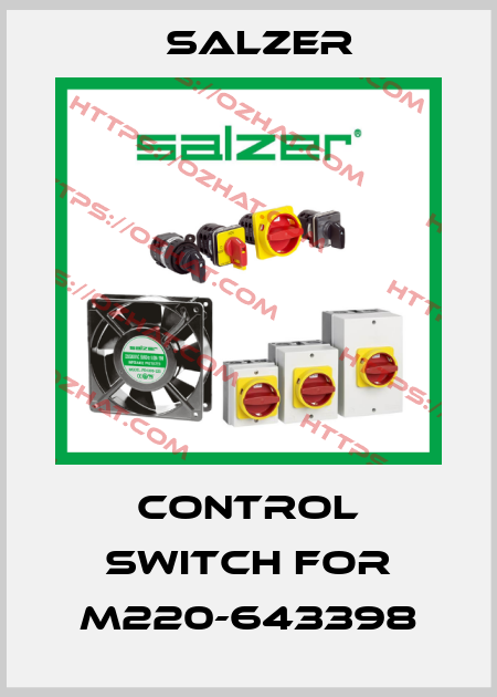 Control switch for M220-643398 Salzer