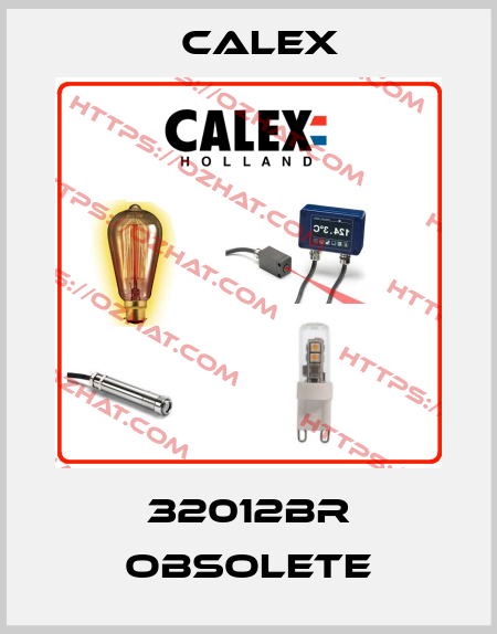 32012BR obsolete Calex