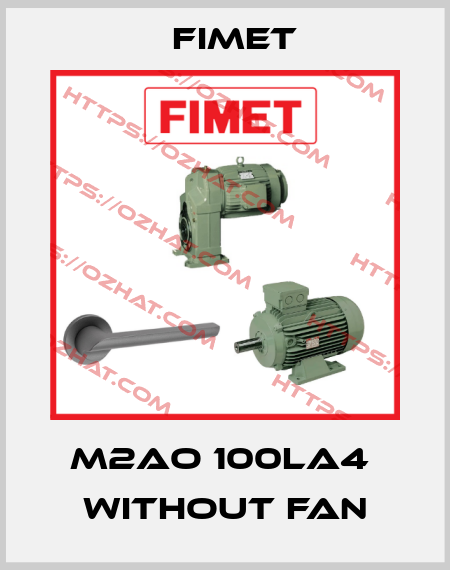 M2AO 100LA4  without fan Fimet